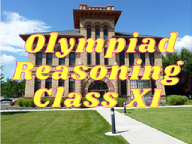 Aptitude & Reasoning Olympiad (Reasoning) - Class XI